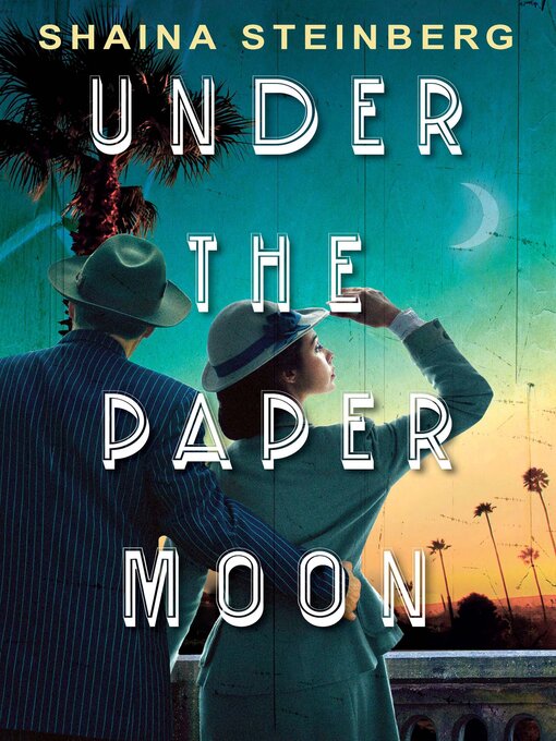 Title details for Under the Paper Moon by Shaina Steinberg - Wait list